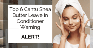 Cantu Shea Butter Leave In Conditioner Warning