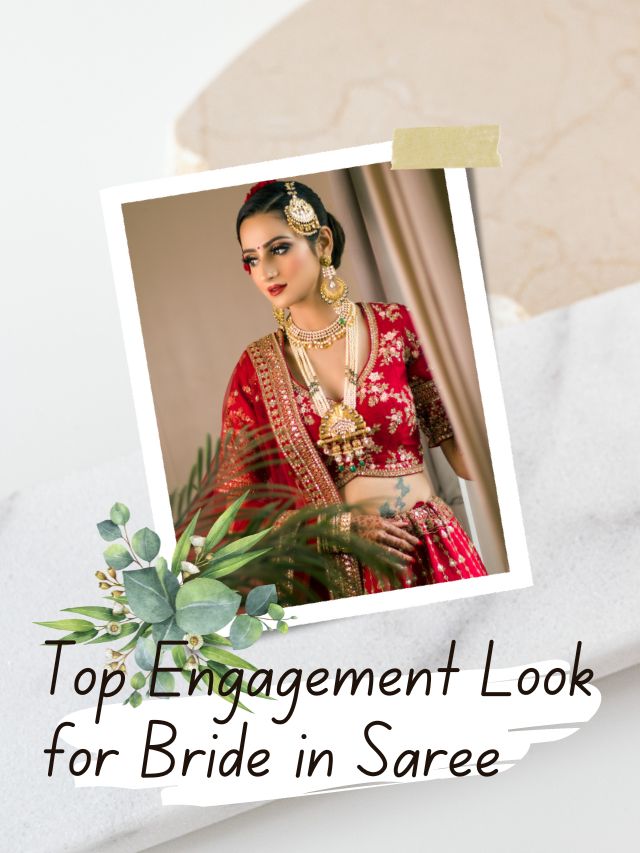 Top Engagement Look for Bride in Saree