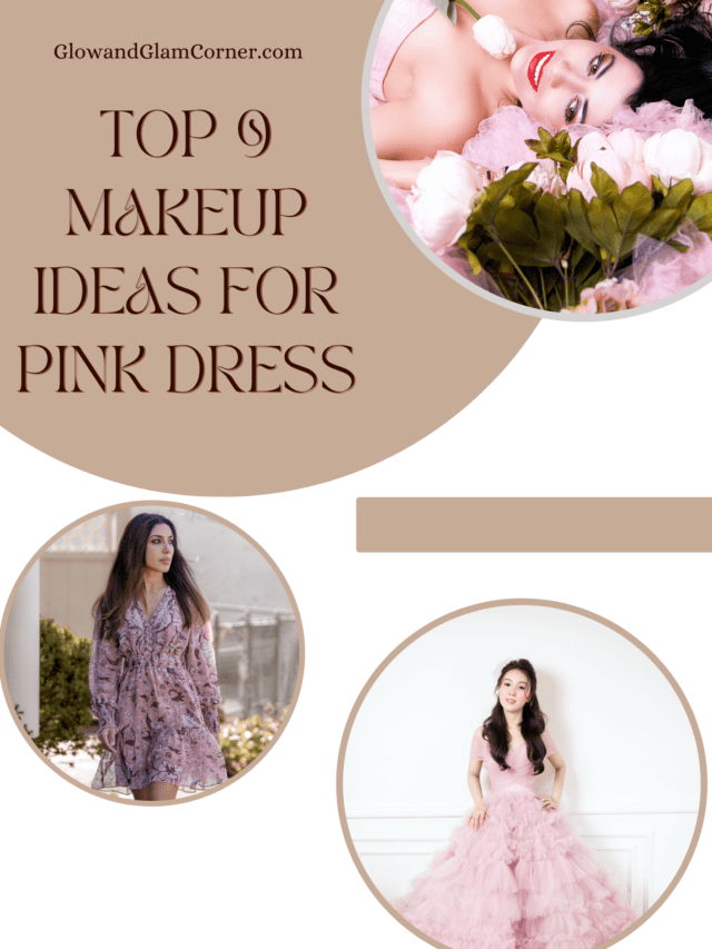 Top 9 Makeup Ideas for Pink Dress