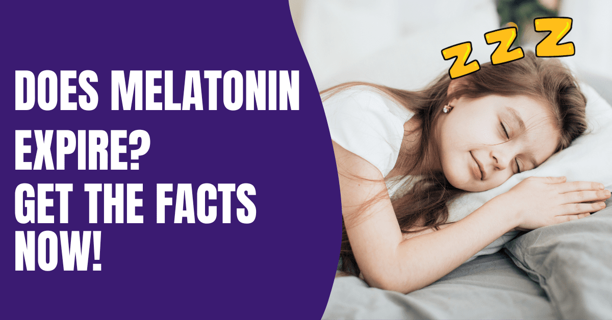 Does Melatonin Expire